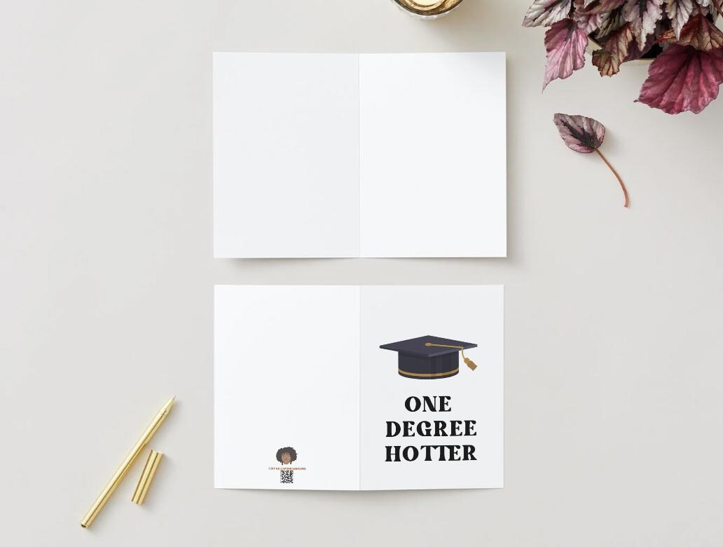 One Degree Hotter Physical Graduation Card