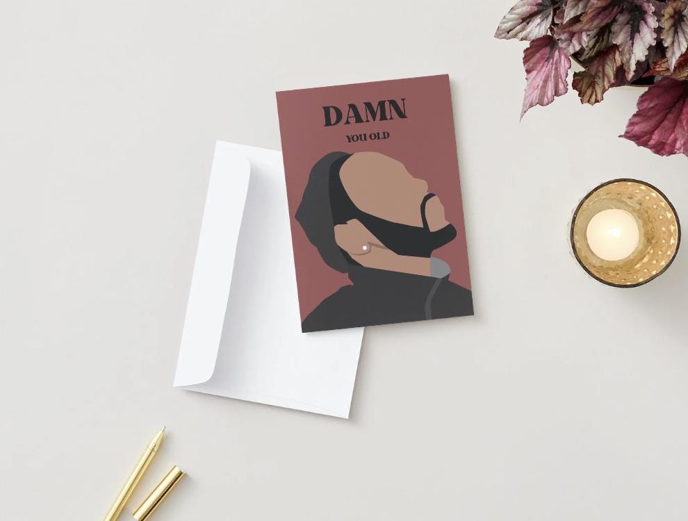 Kendrick Lamar "Damn you old" Physical Greeting Card