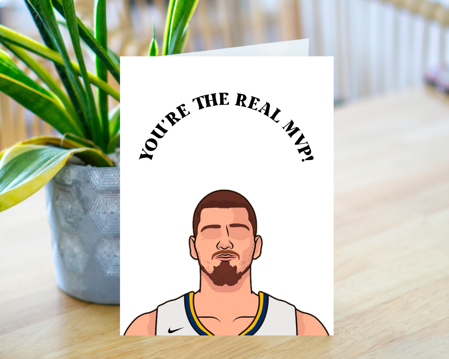 Nikola Jokić Denver Nuggets - "You're The Real MVP" - Physical Birthday/Anniversary Card