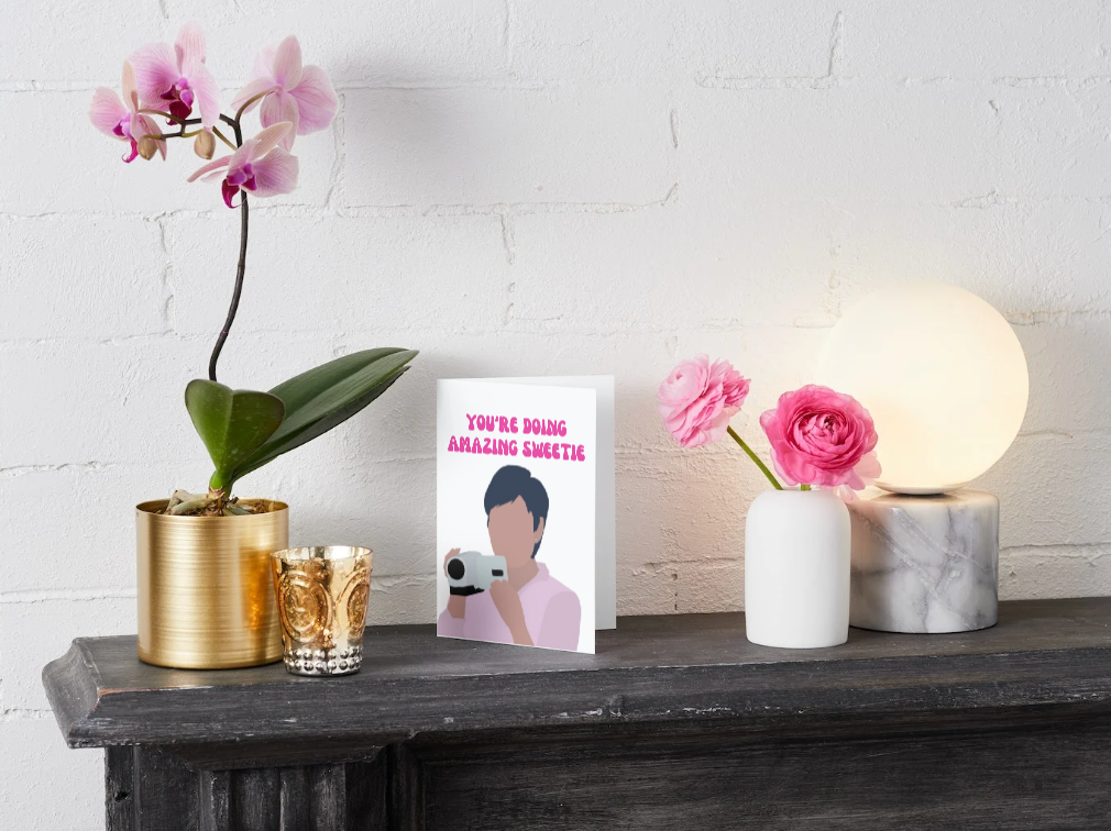 "You're Doing Amazing Sweetie" - Physical Card