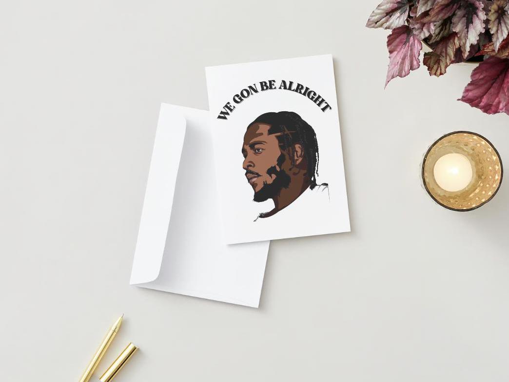 Physical Kendrick Lamar "We Gon Be Alright" Greeting Card