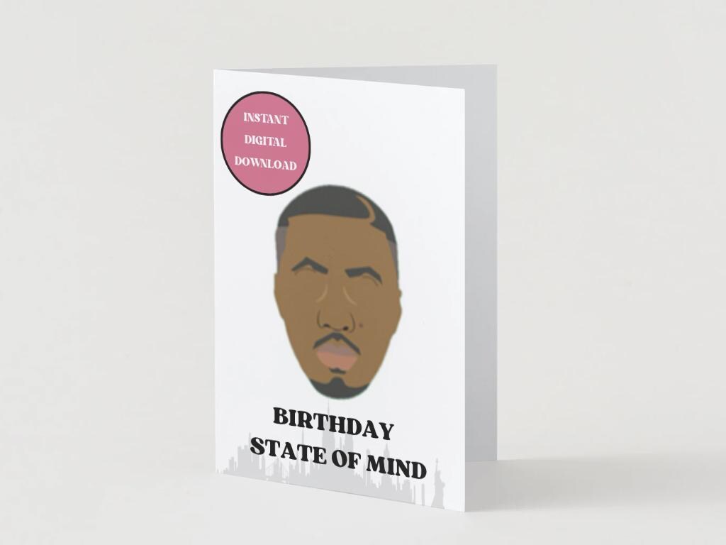 Digital Download - Nas "Birthday State of Mind" Birthday Card