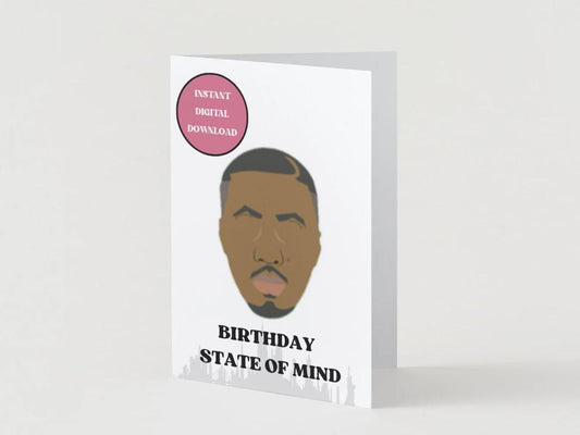 Digital Download - Nas "Birthday State of Mind" Birthday Card
