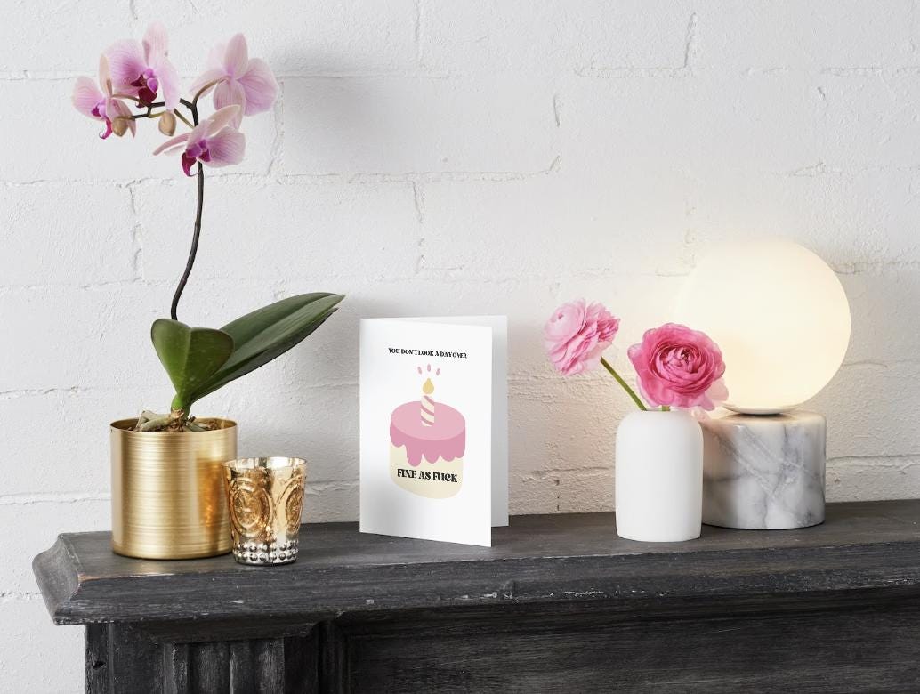 Digital Download - Not a day over fine AF - Birthday/Valentine's Day Card