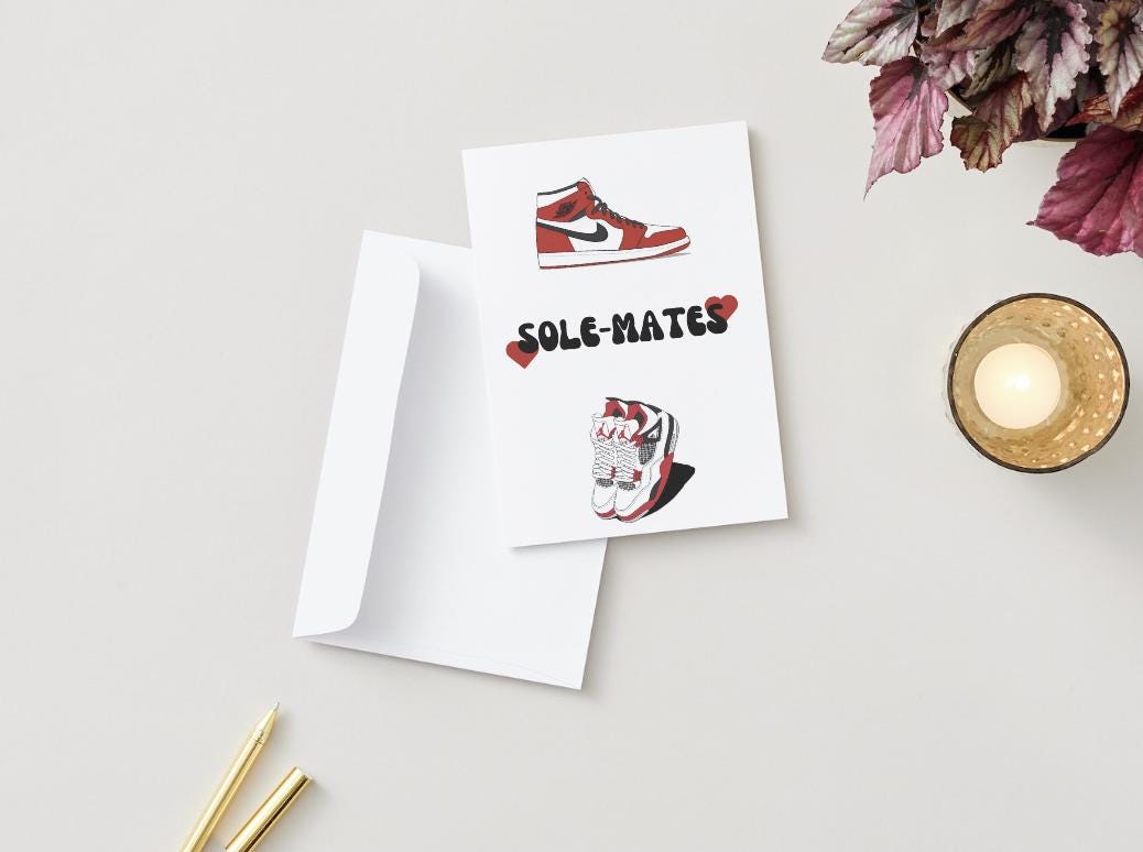 Sneakerhead Sole-Mate Card - Physical Anniversary/Valentine's Card - Jordans