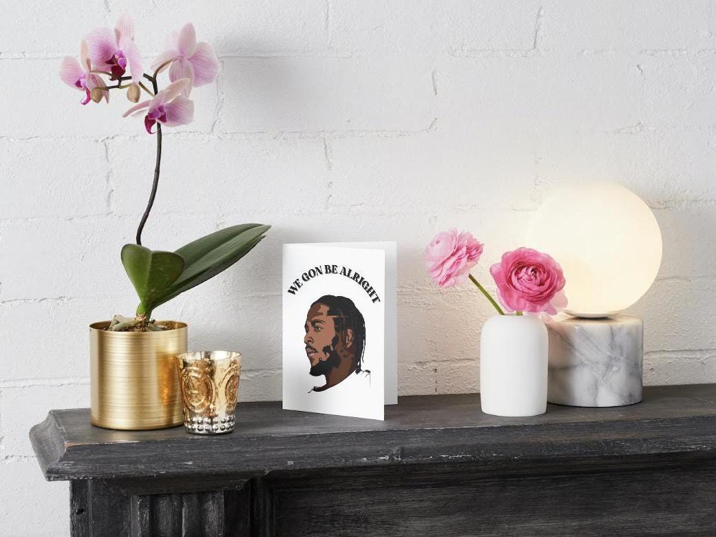 Digital Download - Kendrick Lamar "We Gon Be Alright" Greeting Card