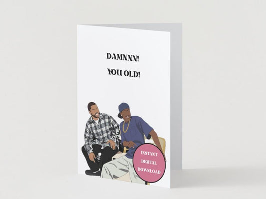Digital Download - Craig and Smokey - Damnn! you old! Birthday Card