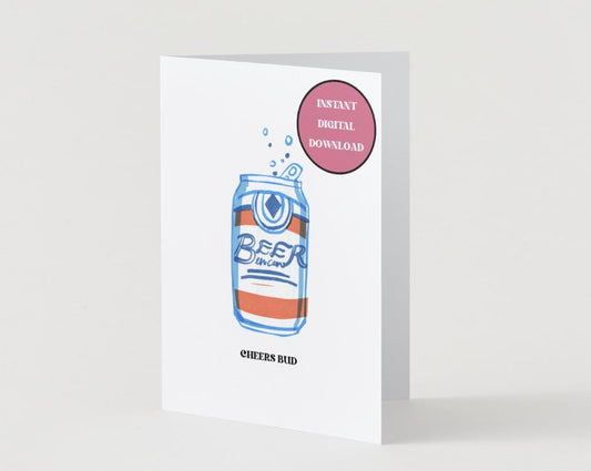 Digital Download - Cheers Bud - Congratulations Card