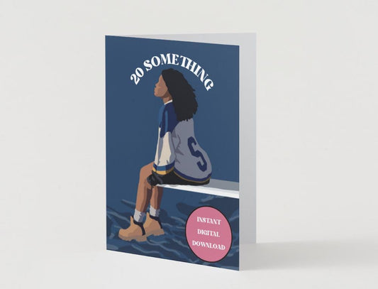 Instant Digital Download - SZA 20 something birthday card
