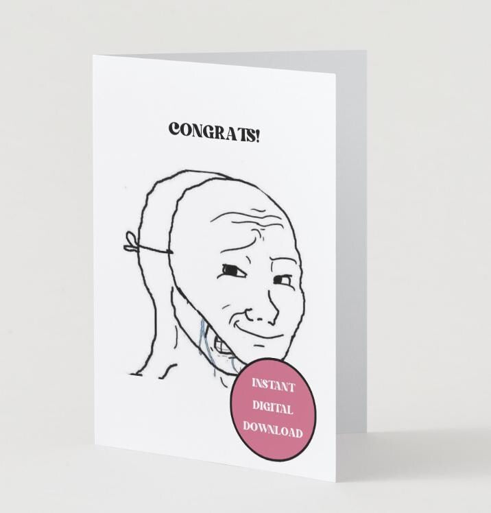 Congrats Meme - Funny Card - Digital Download