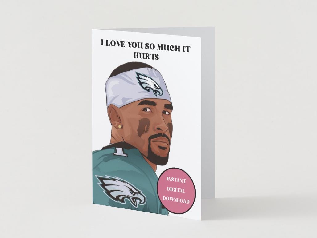 Jalen Hurts "I Love You So Much It Hurts" - Digital Download
