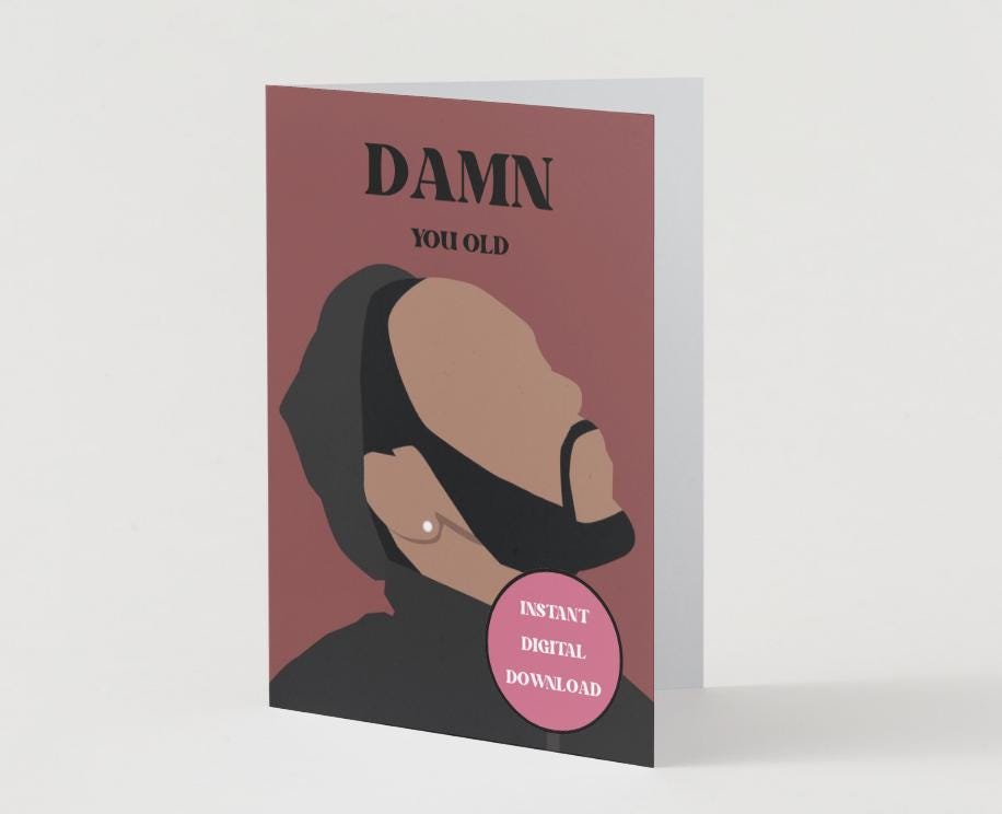 Digital Download - Kendrick Lamar "Damn you old" Greeting Card