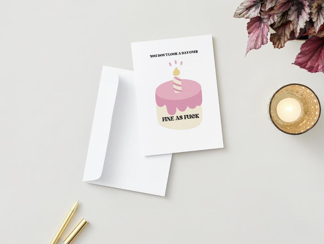 Digital Download - Not a day over fine AF - Birthday/Valentine's Day Card