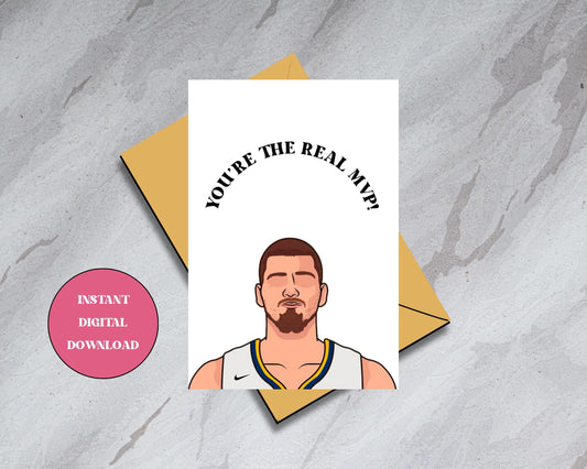 Nikola Jokić Denver Nuggets - "You're The Real MVP" - Digital Download Birthday/Anniversary Card