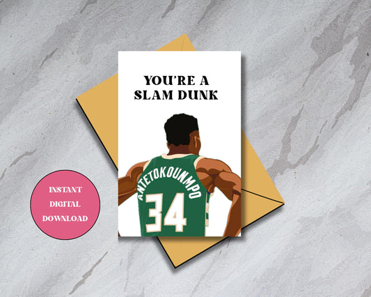 Giannis Antetokounmpo - Milwaukee Bucks - "You're A Slam Dunk" - Digital Download Birthday Card