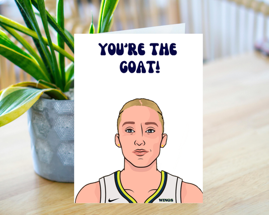 Paige Bueckers "You're the GOAT"  Physical Card - Dallas Wings