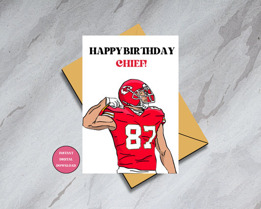 Travis Kelce "Happy Birthday Chief" Digital Download Card