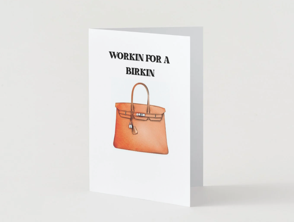 Digital Download - Workin for a Birkin - Promotion/New Job Card