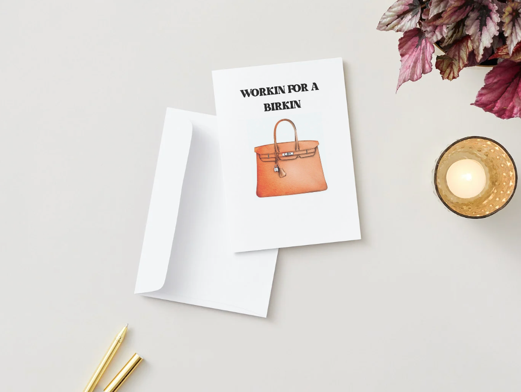 Digital Download - Workin for a Birkin - Promotion/New Job Card