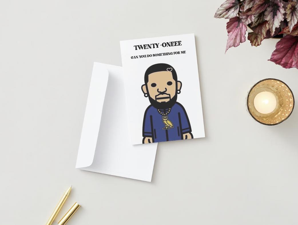 Digital Download - Drake 21st birthday card - "21 can you do something for me"