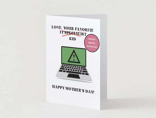 Digital Download - Mother's Day Card - IT Specialist