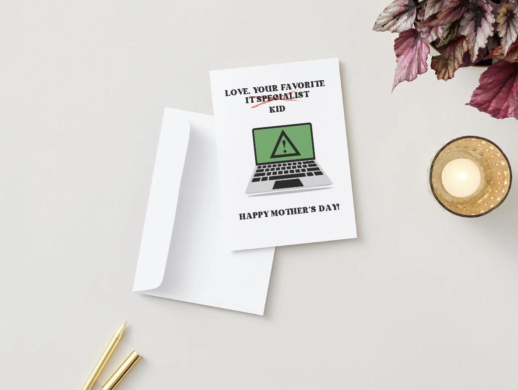 Digital Download - Mother's Day Card - IT Specialist