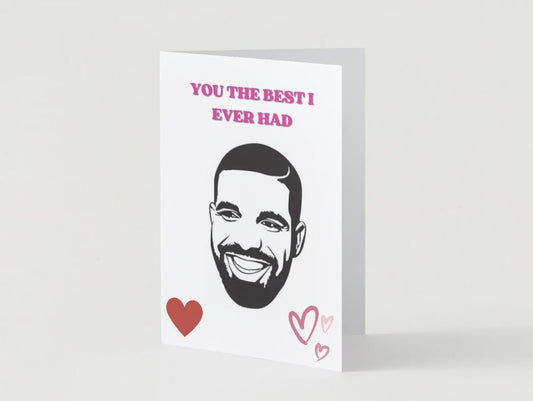 Drake Best I Ever Had Physical Card