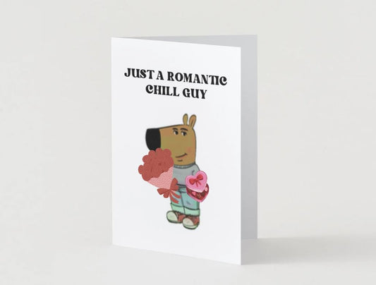 Romantic Chill Guy Meme - Physical Birthday/Valentines/Anniversary Card